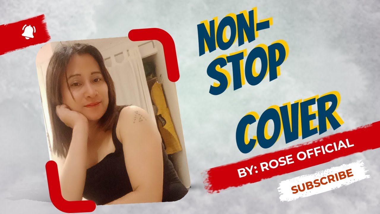 NON STOP LOVE SONGS Cover By Rose Official YouTube non-stop-love-songs-cover-by-rose-official-youtube