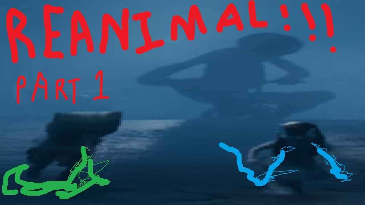 REANIMAL Part 1