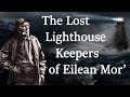 The Lost Lighthouse Keepers of Eilean Mor