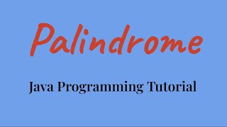 Palindrome | Java Programming Tutorial | Java frequently asked interview questions | R4Tech