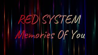 Red System - Memories Of You