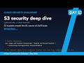 S3 Security Deep Dive -- Lock Down AWS's Most Breached Service