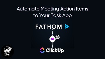 How to Automate Meeting Action Items to Your Task App with Fathom and Make.com
