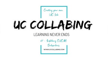 07 - Installing CUCM Subscribers (Cisco Call Manager Subscriber)