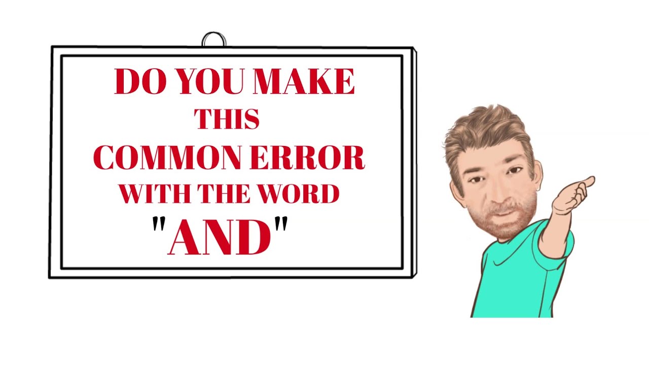 Common Errors (45) Do you Make this Common Error with the Word and ...