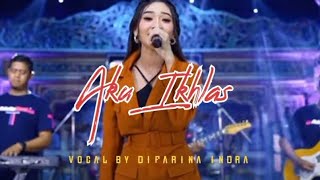 Aku Ikhlas - vocal by Difarina Indra (cover) | video lirik
