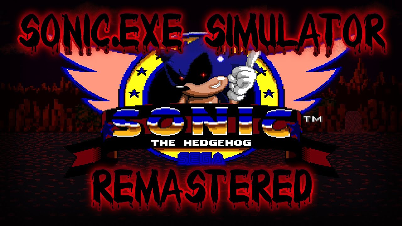 Exetior Simulator or Sonic.exe Simulator Remastered (Android/PC