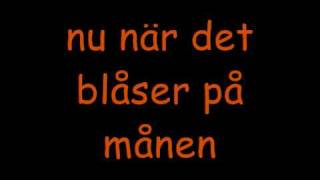 Kent - När det blåser på månen (Lyrics)