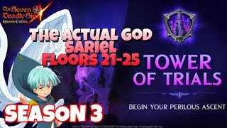 7DS Tower Of Trials Season 3 Global Floors 21-25 Sariel Vs RnG /F2P/Guide/Strategy | 7DS Grand Cross