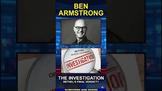 Ben Armstrong: The Bethel Investigation ⚖️