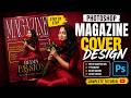 Photoshop Magazine Cover Design Tutorial 🔥 | Step by Step | Professional Thumbnail Design