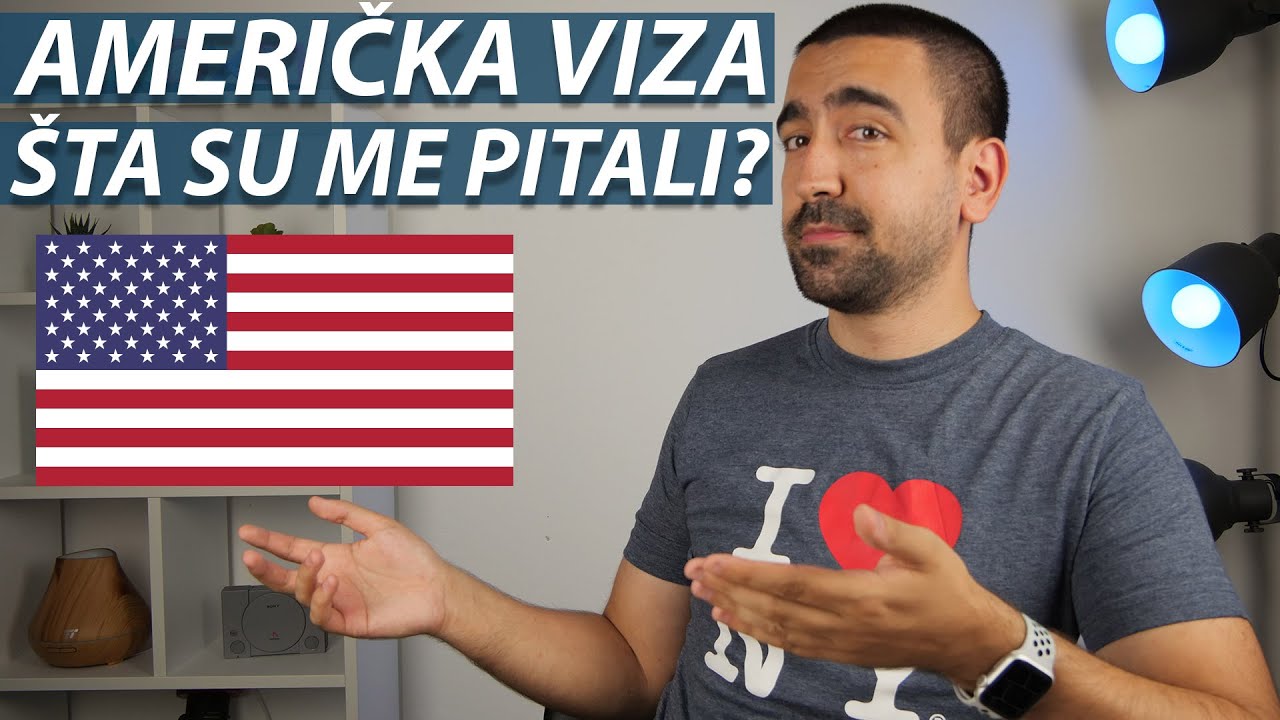 KAKO SAM DOBIO AMERIČKU TURISTIČKU VIZU? PITANJA SA INTERVJUA