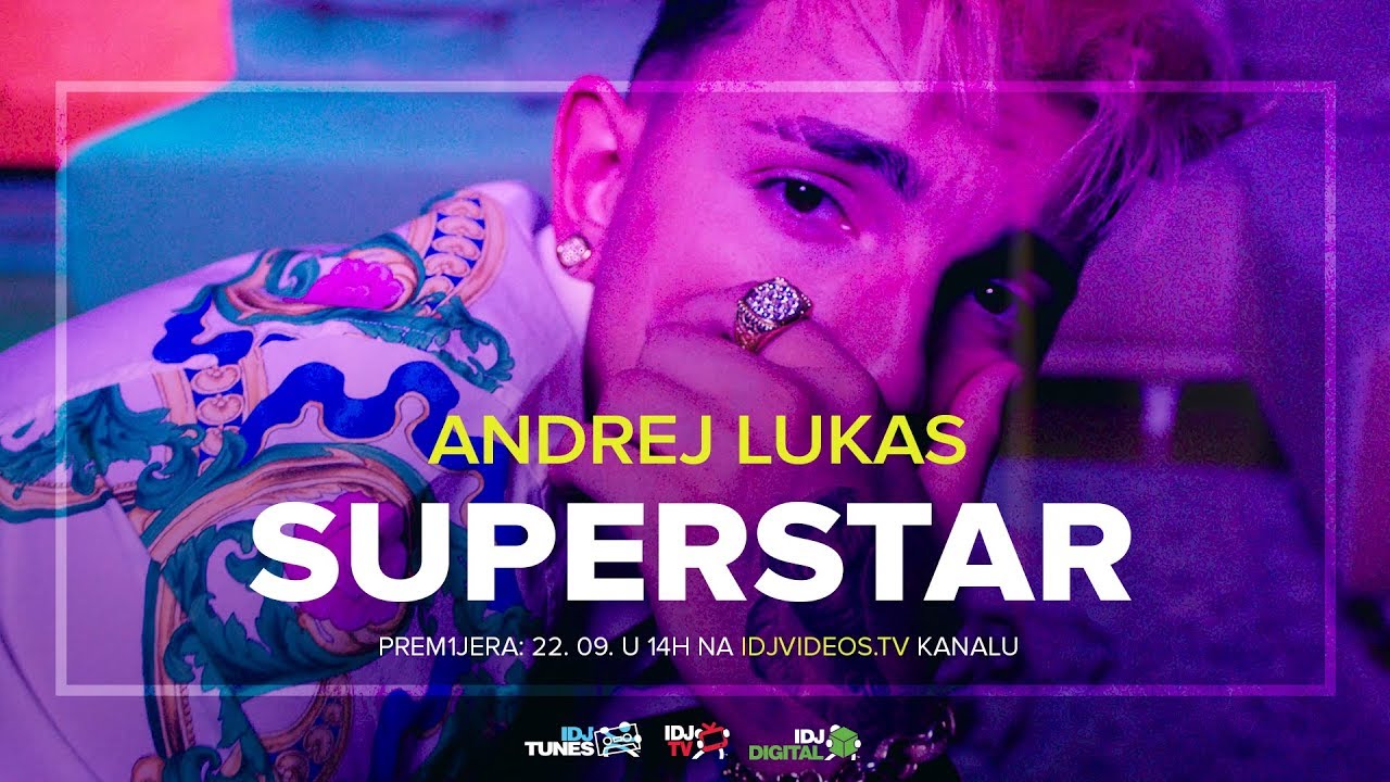 ANDREJ LUKAS - SUPERSTAR (TEASER) | IDJTV - YouTube