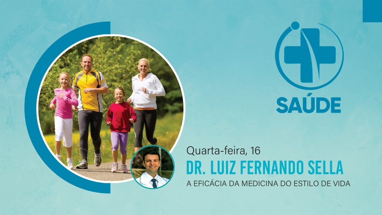 Semana + Saúde com Dr. Luiz Fernando Sella