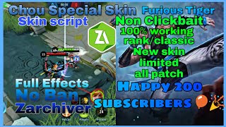 Script Skin Chou Furious Tiger Special Skin Full Effect All Patch ,Special 200 Subscribers