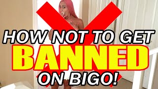 How Not to get BANNED on BIGO!