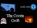 The Coorie Croft | Relaxation Audio