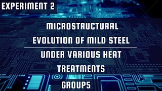 MICROSTRUCTURAL EVOLUTION OF MILD STEEL UNDER VARIOUS HEAT TREATMENT (G5)