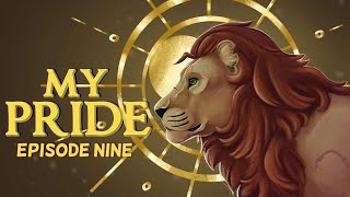 My Pride: Episode Nine