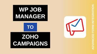 WP Job Manager to Zoho Campaigns Integration Tutorial | AFI