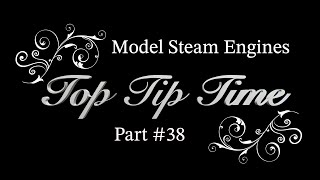 Thumbnail for MODEL STEAM ENGINES - TOP TIP TIME - PART #38
