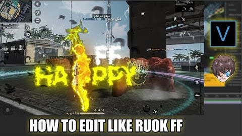 HOW TO EDIT LIKE RUOK FF | طريقة عمل مونتاج مثل RUOK FF 👽💖