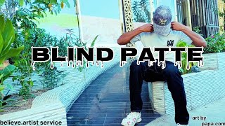 Blind patte |papa.com| official music video | @prodbyantariksh