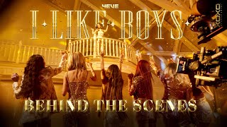 4EVE - I LIKE BOYS Prod. by NINO | Behind The Scenes