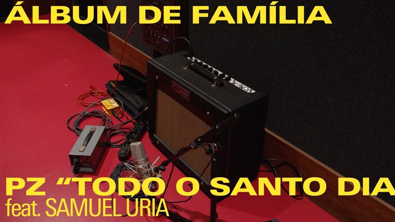 PZ   "Todo o Santo Dia" (feat. Samuel Úria)