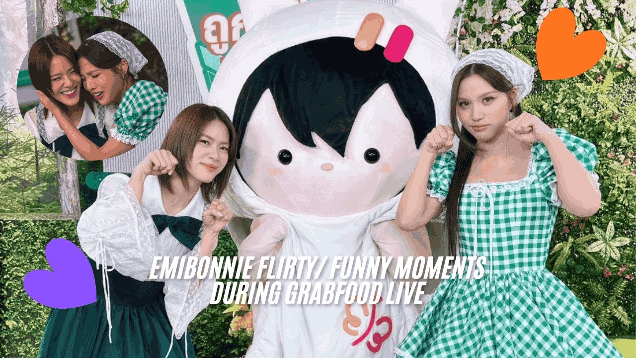 [ENG SUB] The Best of EMIBONNIE: Flirty & Funny Moments During GrabFood Live