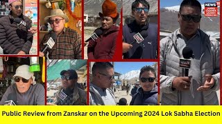 Ladakh News | Public Review from Zanskar on the Upcoming 2024 Lok Sabha Election |