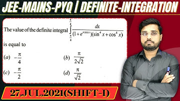 JEE Mains 2021 PYQ [27,JUL,2021(Shift-I)] || then find the velue || Definite Integration PYQ