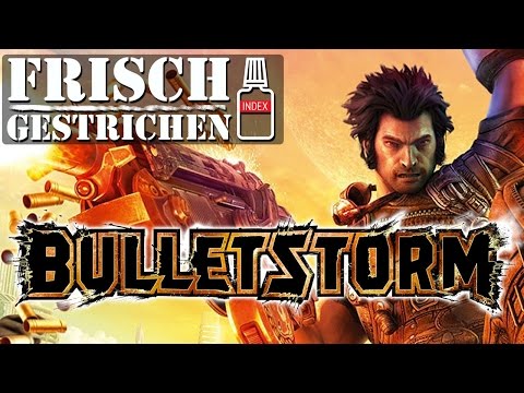 : Runter vom Index: So sieht BULLETSTORM richtig aus - GameStar