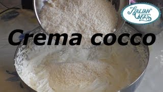 Ricetta per realizzare la crema al cocco by ItalianCakes. Le basi d...