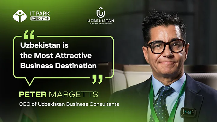 💡 Uzbekistan: The Future of IT Outsourcing and Global Investment | Peter Margetts Explains Why