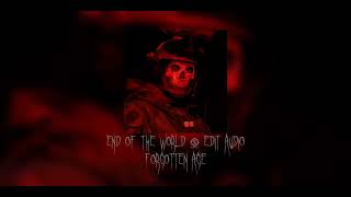 Forgotten age - END of the WORLD Audio edit