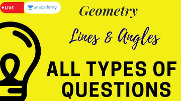 QA | All types of Questions | Geometry- Lines and Angles Bharat Gupta LIVE on Unacademy CATalyst