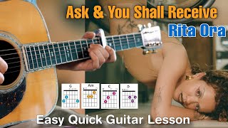 Rita Ora - Ask & You Shall Receive Guitar Cover + Tutorial (Easy & Short)