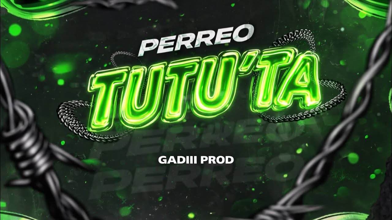 Perreo TUTU'TA - Gadiii Prod