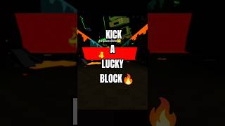 😱END IS CRAZY KICK A LUCKY BLOCK🔥|#roblox #robloxedit #robloxshorts #kickaluckyblock #shortsfeed