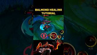 ✅Balmond Healing Tutorial by THUNDER BLADE