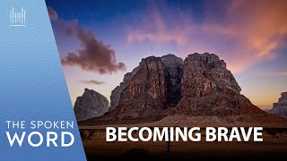 Becoming Brave | Spoken Word #5036 March 22, 2026