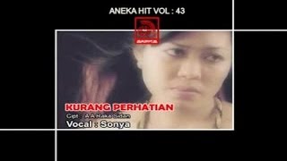 Sonia - Kurang Perhatian [ VIDEO]