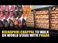 At ₹85,000 Per Pair, Kolhapuri Chappals to Hit Global Market with Prada