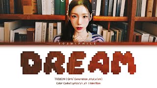 Download lagu TAEYEON (태연) 'Dream (꿈)' (Color Coded Lyrics)