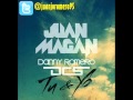 Juan Magan Feat DCS & Danny Romero - Tu y Yo (Official Remix HQ)