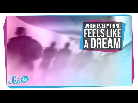 When Everything Feels Like a Dream | Depersonalization-Derealization Disorder