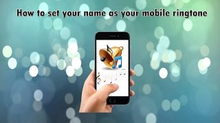 How to set your name as your mobile ringtone screenshot 1