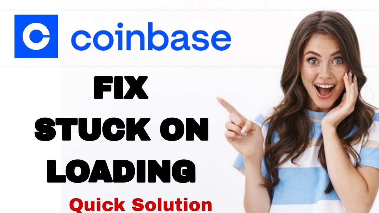 How To Fix And Solve Stuck On Loading On Coinbase Wallet App | Easy ...