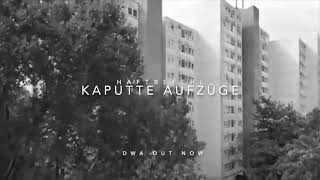 HAFTBEFEHL - KAPUTTE AUFZÜGE (prod. by SOTT/Paix)